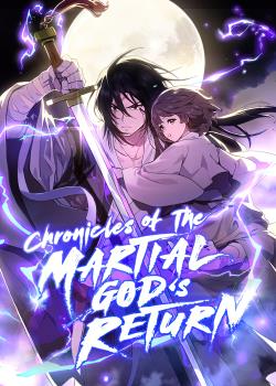 Chronicles Of The Martial Gods Return